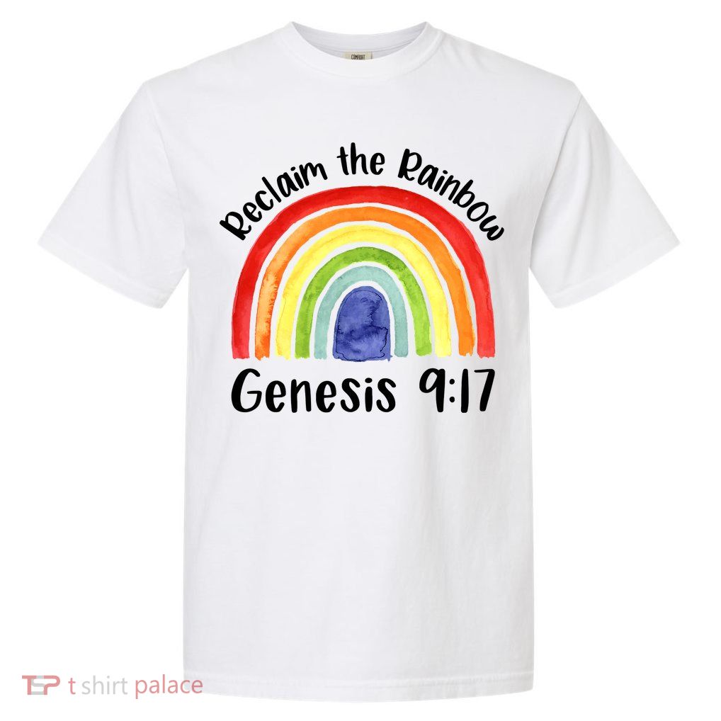 Christian Reclaim The Rainbow Jesus Lover Proverb Tee Garment-Dyed Heavyweight T-Shirt