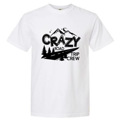 Cazy Road Trip Crew Funny Gift Family Vacation Tee Funny Outdooor Gift Garment-Dyed Heavyweight T-Shirt