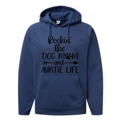 Cute Rocking The Dog Mom And Aunt Life Mothers Day Wo Performance Fleece Hoodie