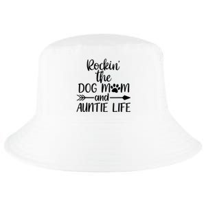 Cute Rocking The Dog Mom And Aunt Life Mothers Day Wo Cool Comfort Performance Bucket Hat