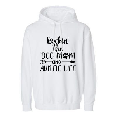 Cute Rocking The Dog Mom And Aunt Life Mothers Day Wo Garment-Dyed Fleece Hoodie