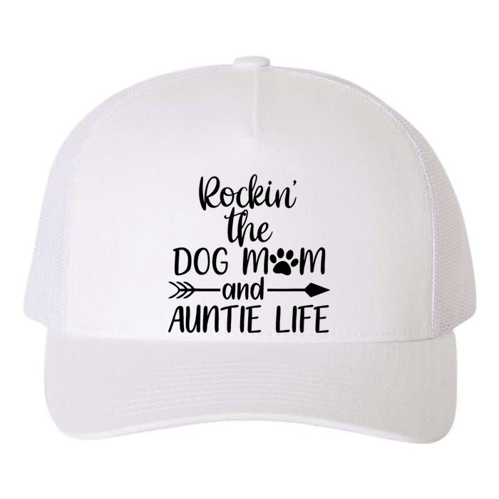 Cute Rocking The Dog Mom And Aunt Life Mothers Day Wo Yupoong Adult 5-Panel Trucker Hat