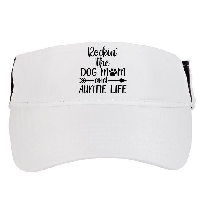 Cute Rocking The Dog Mom And Aunt Life Mothers Day Wo Adult Drive Performance Visor