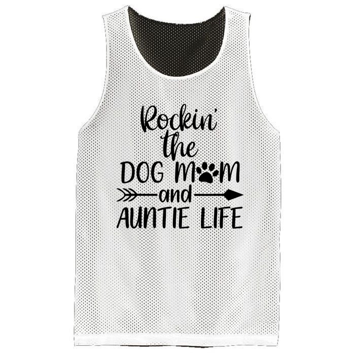 Cute Rocking The Dog Mom And Aunt Life Mothers Day Wo Mesh Reversible Basketball Jersey Tank