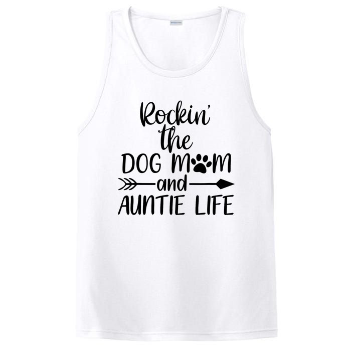 Cute Rocking The Dog Mom And Aunt Life Mothers Day Wo PosiCharge Competitor Tank