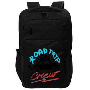 Cool Road Trip Crew Funny Summer Vacation Travel Fan Gift Funny Gift Impact Tech Backpack