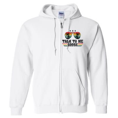 Cool Retro Talk To Me Goose Gift Full Zip Hoodie