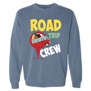 Cool Road Trip Crew Funny Summer Vacation Travel Fan Gift Meaningful Gift Garment-Dyed Sweatshirt