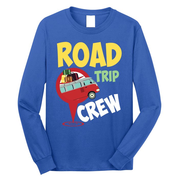 Cool Road Trip Crew Funny Summer Vacation Travel Fan Gift Meaningful Gift Long Sleeve Shirt