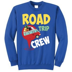 Cool Road Trip Crew Funny Summer Vacation Travel Fan Gift Meaningful Gift Sweatshirt