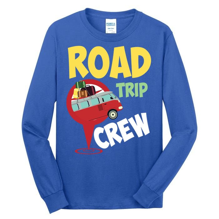 Cool Road Trip Crew Funny Summer Vacation Travel Fan Gift Meaningful Gift Tall Long Sleeve T-Shirt