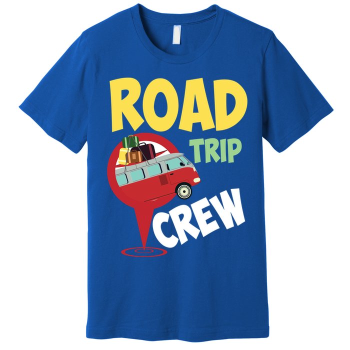 Cool Road Trip Crew Funny Summer Vacation Travel Fan Gift Meaningful Gift Premium T-Shirt