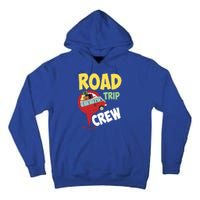 Cool Road Trip Crew Funny Summer Vacation Travel Fan Gift Meaningful Gift Tall Hoodie