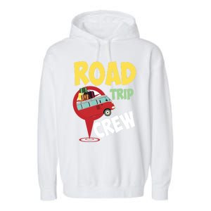 Cool Road Trip Crew Funny Summer Vacation Travel Fan Gift Meaningful Gift Garment-Dyed Fleece Hoodie