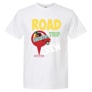 Cool Road Trip Crew Funny Summer Vacation Travel Fan Gift Meaningful Gift Garment-Dyed Heavyweight T-Shirt