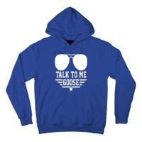 Cool Retro Talk To Me Goose Gift Tall Hoodie