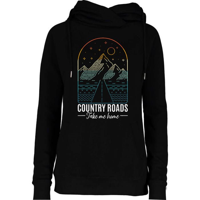 Country Roads Take Me Home Country Roads Retro Country Womens Funnel Neck Pullover Hood