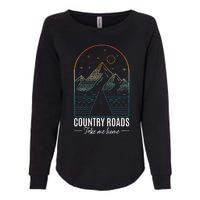 Country Roads Take Me Home Country Roads Retro Country Womens California Wash Sweatshirt