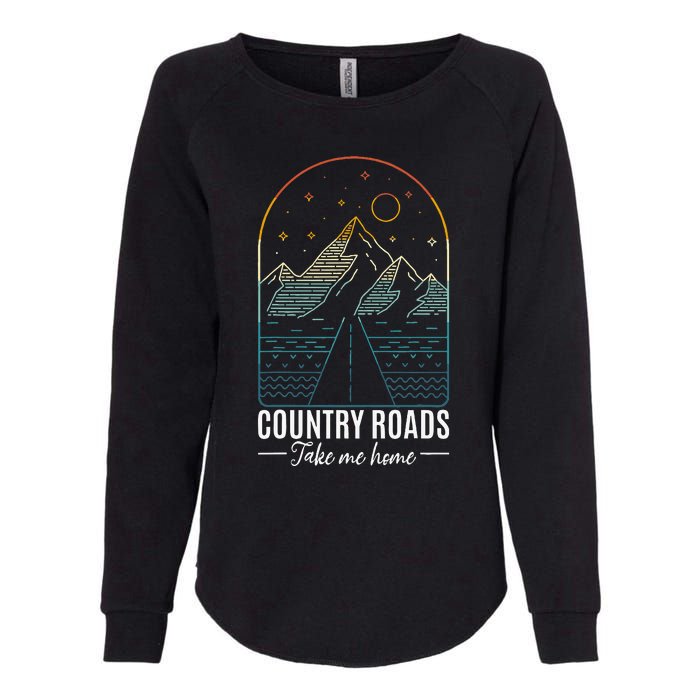 Country Roads Take Me Home Country Roads Retro Country Womens California Wash Sweatshirt