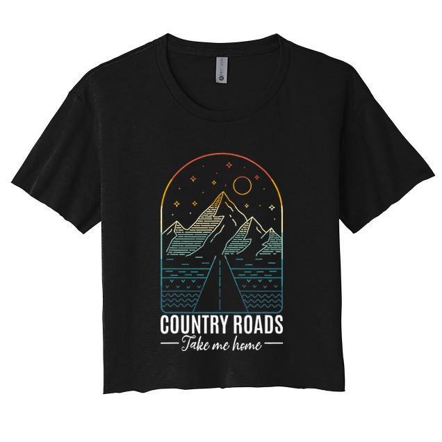 Country Roads Take Me Home Country Roads Retro Country Crop Top