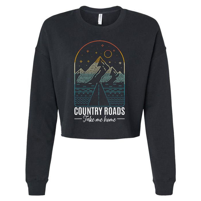 Country Roads Take Me Home Country Roads Retro Country Cropped Pullover Crew