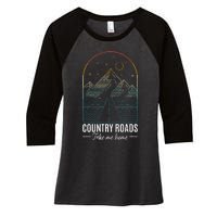 Country Roads Take Me Home Country Roads Retro Country Women's Tri-Blend 3/4-Sleeve Raglan Shirt