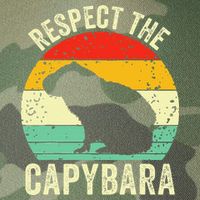 Capybaras Respect The Capybara Cavy Rodent Lover  Legacy Tie Dye Trucker Hat