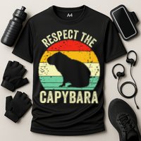 Capybaras Respect The Capybara Cavy Rodent Lover  Performance Shirt