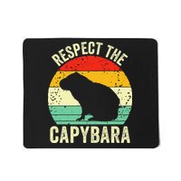 Capybaras Respect The Capybara Cavy Rodent Lover  Mousepad