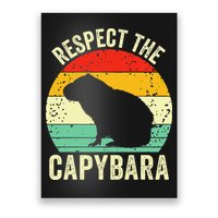 Capybaras Respect The Capybara Cavy Rodent Lover  Poster