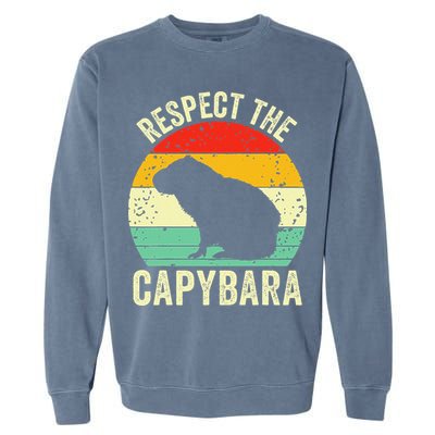 Capybaras Respect The Capybara Cavy Rodent Lover  Garment-Dyed Sweatshirt