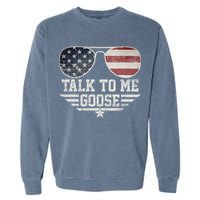 Cool Retro Talk To Me Goose Gift Garment-Dyed Sweatshirt