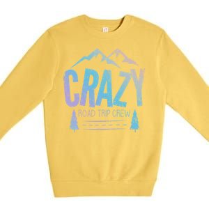 Crazy Road Trip Crew Vacation Travel Gift Premium Crewneck Sweatshirt