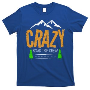 Crazy Road Trip Crew Vacation Travel Cool Gift T-Shirt