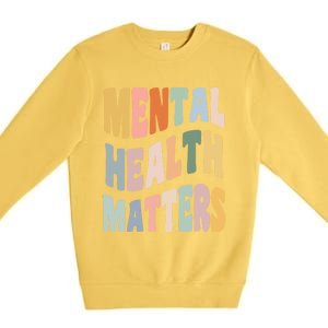 Cute Retro Tal Health Matters Tal Health Awareness Gift Premium Crewneck Sweatshirt