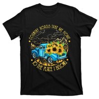 Country Roads Take Me Home To The Place I Belong T-Shirt