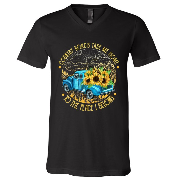 Country Roads Take Me Home To The Place I Belong V-Neck T-Shirt