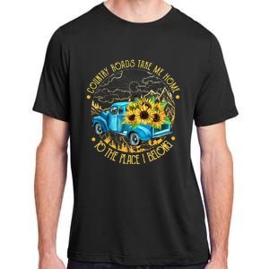 Country Roads Take Me Home To The Place I Belong Adult ChromaSoft Performance T-Shirt