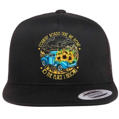Country Roads Take Me Home To The Place I Belong Flatbill Hat