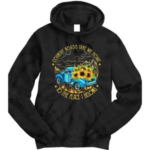 Country Roads Take Me Home To The Place I Belong Tie Dye Hoodie