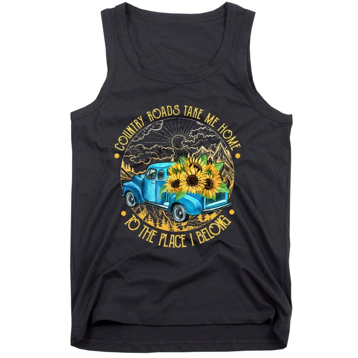 Country Roads Take Me Home To The Place I Belong Tank Top