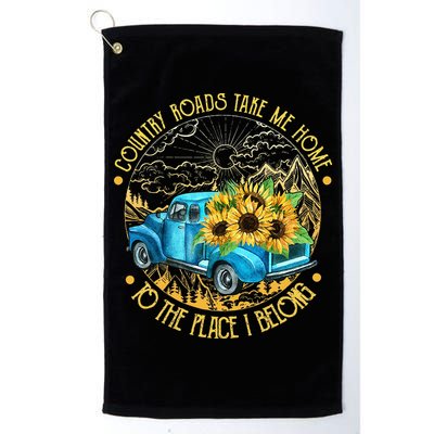 Country Roads Take Me Home To The Place I Belong Golf Towel