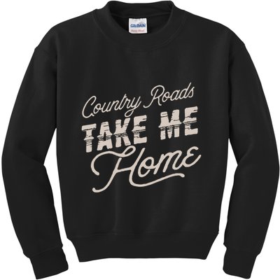 Country Roads Take Me Home Kids Sweatshirt