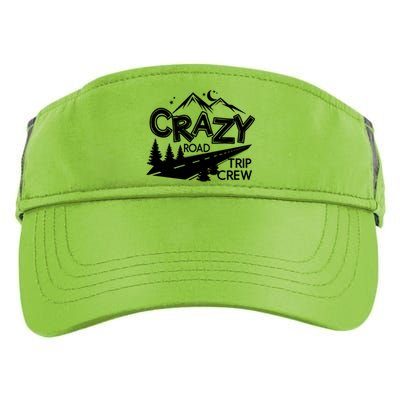 Cazy Road Trip Crew Funny Gift Family Vacation Tee Funny Outdooor Meaningful Gif Adult Drive Performance Visor