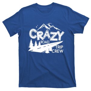 Cazy Road Trip Crew Funny Gift Family Vacation Tee Funny Outdooor Meaningful Gif T-Shirt