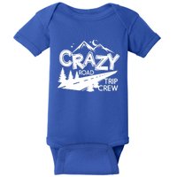 Cazy Road Trip Crew Funny Gift Family Vacation Tee Funny Outdooor Meaningful Gif Baby Bodysuit