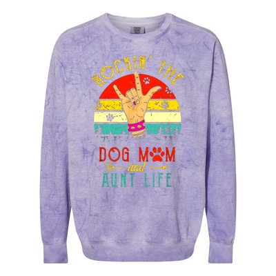 Cute Rocking The Dog Mom And Aunt Life Mothers Day Vintage Colorblast Crewneck Sweatshirt