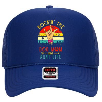 Cute Rocking The Dog Mom And Aunt Life Mothers Day Vintage High Crown Mesh Back Trucker Hat