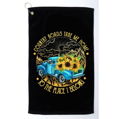 Country Roads Take Me Home To The Place I Belong Golf Towel