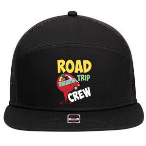 Cool Road Trip Crew Funny Summer Vacation Travel Fan Gift Cool Gift 7 Panel Mesh Trucker Snapback Hat